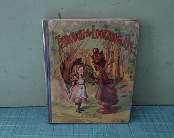 1934 Edition Through the Looking-Glass By Lewis Carroll,  John Tenniel as Illustrator.