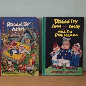 Raggedy Ann and Andy In The Magic Book 1961 / Nice Fat Policeman 1960 by Johonny Gruelle