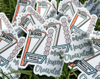 MAKE HEAVEN CROWDED Christian Sticker, Die Cut, Waterproof Sticker l Water bottle, Car Decal, Laptop