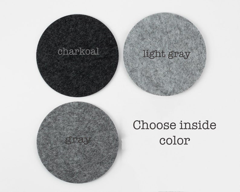 May include: Three felt circles in charcoal, light gray, and gray colors. The text "Choose inside color" is written below the circles.