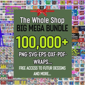 Pode incluir: Imagem promocional para um pacote de designs digitais. O texto diz "The Whole Shop BIG MEGA BUNDLE" com "100.000+" designs disponíveis em PNG, SVG, EPS, DXF e PDF. Inclui acesso gratuito a designs futuros.