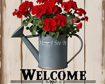 Geranium watering can welcome to our home decor wreath sign