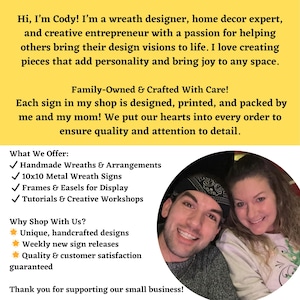May include: A photo of a couple, a wreath designer and their mum, who own and operate a small business together. They create handmade wreaths, metal signs, and offer creative workshops. The text on the image reads "Family-Owned & Crafted With Care! Each sign in my shop is designed, printed, and packed by me and my mum! We put our hearts into every order to ensure quality and attention to detail."