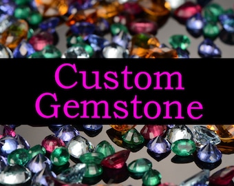 Custom Any Gemstone,Natural Gemstone,Lab Created Gemstone,Synthetic Gemstone,Pearl,Loose Stone