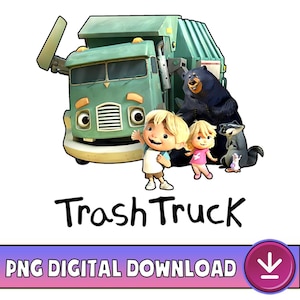 Trash Truck PNG, Trash Truck Birthday Png, Trash Truck Family Matching Png, Funny Cartoon Png, Birthday Gift, Trash Truck Digital Download