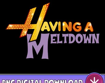 Retro Having A Meltdown Hannah Montana PNG, Disneyland Channel Girls Trip Png, Teenager Movie Png, Mental Health Humor Png, Digital Download