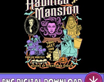 The Haunted Mansion PNG, Hitchhiking Ghosts Leota Halloween Png, Foolish Mortals Png, Haunted House Png, Magic Kingdom Png, Digital Download