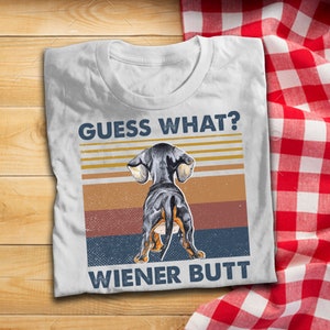 Dachshund Dog Lovers Guess What Wiener Butt Vintage Funny T Shirt