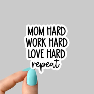 work hard mom hard sticker, mom stickers, funny dad laptop decals, tumbler stickers, water bottle sticker, water bottle decals,