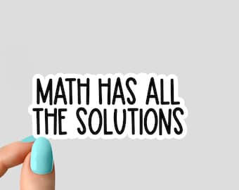 math has all the solutions sticker, math laptop stickers, math water bottle decals, office sticker
