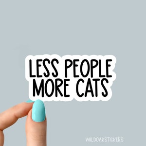 Sticker moins de monde et plus de chats, stickers J'aime les chats, sticker maman chat, stickers maman chat rigolos, sticker amoureux des chats
