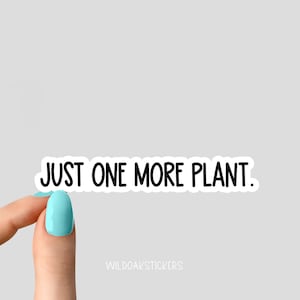sólo una pegatina de planta más, pegatinas de mamá de plantas, pegatinas de vida vegetal pegatinas de portátiles de plantas, vaso de plantas