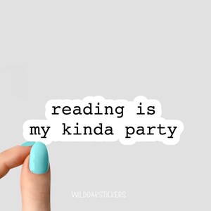 reading is my kinda party sticker, funny sticker, motivation laptop decals, motivational tumbler sticker, water bottle