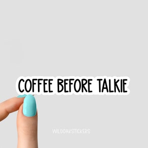 Sticker café avant talkie, stickers café rigolos, stickers musique country, stickers sarcastiques pour ordinateur portable et sticker pour verre
