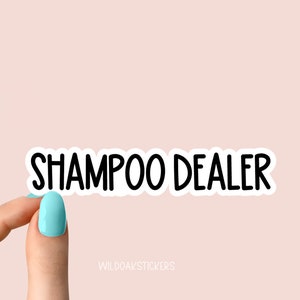 shampoo dealer sticker, motivational stickers, hair dresser laptop decals, shampoo motivational tumbler stickers, water bottle sticker