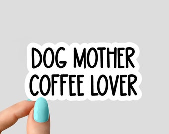 amante del café de la madre del perro, pegatinas de la mamá del café, pegatinas del perro, pegatinas del perro, pegatinas del café, pegatinas divertidas del vaso, pegatinas del ordenador portátil