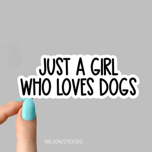 just a girl who loves Hunde Aufkleber, Rettungshund Aufkleber, Laptop Aufkleber, inspirierend für Wasserflaschen und Laptops