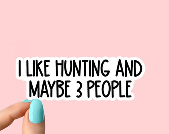 i like hunting and maybe 3 people stickers, mountain camping laptop decals, camp tumbler stickers, water bottle sticker, water bottle