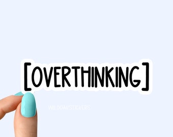 overthinking sticker, introvert funny sticker, laptop decals, introvert tumbler stickers, sarcasm water bottle sticker, water bottle decal