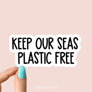 keep our seas plastic free Aufkleber, Tiere lustige Aufkleber, Laptop Aufkleber, Wasserflaschen Aufkleber, Tierbecher Aufkleber