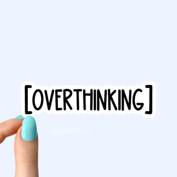 overthinking sticker, introvert funny sticker, laptop decals, introvert tumbler stickers, sarcasm water bottle sticker, water bottle decal