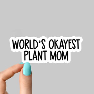 pegatinas de mamá de plantas más buenas del mundo, pegatinas de plantas divertidas, pegatinas suculentas, pegatinas de flores, pegatinas de vida vegetal pegatinas de portátiles de plantas
