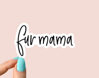 fur mama sticker dog Laptop Decals, inspirational for Water Bottles and Laptops, Funny Stickers Tumbler, Dog Heart Stickers