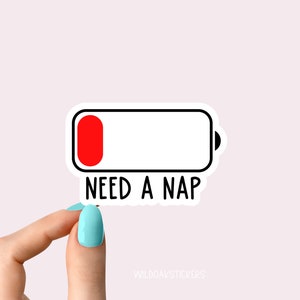 need a nap battery sticker, funny battery stickers, funny nap stickers for tumbler and laptops, nap sticker decals I need a nap low battery