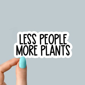 menos personas, más pegatinas de plantas, hashtag pegatinas de mamá de plantas, pegatinas de vida vegetal, pegatinas de plantas para portátiles, vaso de plantas