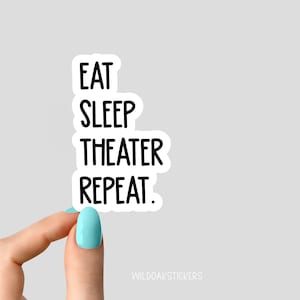 comer pegatina de repetición de teatro del sueño, pegatina divertida de ensayo, calcomanías para portátiles de teatro musical, pegatinas de vaso de teatro, pegatina de agua