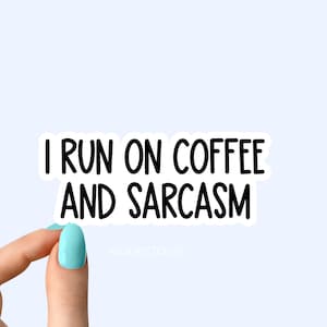 Corro con pegatinas de café y sarcasmo, pegatinas de café divertidas, pegatinas de sarcasmo, pegatinas sarcásticas para portátiles y calcomanías de vaso, sarcasmo