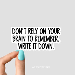 no confíes en tu cerebro, escríbelo pegatina, divertidas pegatinas introvertidas, calcomanías para portátiles, pegatinas motivacionales para vasos