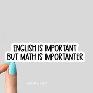l'inglese è importante ma la matematica è più importante adesivo, adesivi matematici per laptop, decalcomanie per bottiglie d'acqua matematiche, adesivi per bicchieri, adesivi matematici