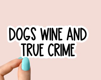 adesivo de vinho para cães e crime verdadeiro, adesivos engraçados para shows de crimes, adesivos para copos de shows de crimes, adesivos para laptops de crimes
