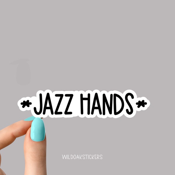 jazz hands sticker, motivational cheerleader sticker, dance laptop decals, music tumbler stickers, jazz water bottle sticker, water bottle