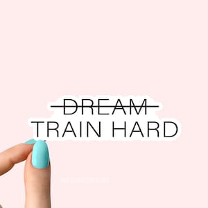 pegatinas duras de tren de ensueño, pegatina divertida, calcomanías motivacionales para portátiles, pegatinas de vaso duro de tren, pegatina de botella de agua, calcomanía de botella de agua
