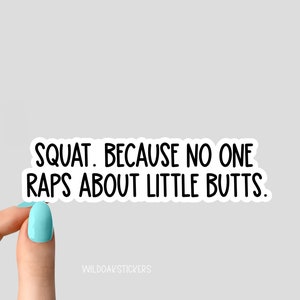 Sticker accroupi parce que personne ne parle de ses petits mégots, ordinateur portable d'entraînement motivant, autocollants motivants de gymnastique inspirante pour culbuteur