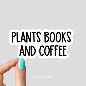 Pflanzen Bücher und Kaffee Aufkleber, Kaffee Aufkleber, Buch Aufkleber, Pflanzen Aufkleber, Pflanzen Laptop Aufkleber, Pflanzenbecher