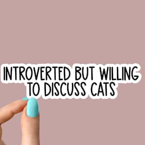 introvertido pero dispuesto a discutir la pegatina de los gatos, la pegatina de la mamá del gato, las pegatinas divertidas de la mamá del gato, las pegatinas del amante de los gatos, la pegatina del vaso