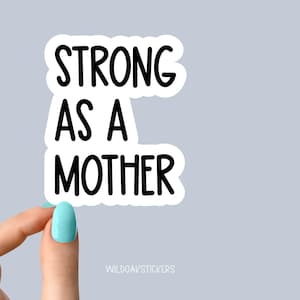 fuerte como una pegatina de madre, pegatinas de mamá, pegatinas de maternidad, calcomanías de maternidad, pegatinas de computadora portátil, pegatinas de botellas de agua