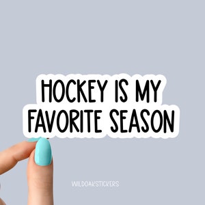 hockey is mijn favoriete seizoenstickers, stickers hockeystickers, hockeymoederstickers, hockeylaptopstickers, stickers hockeyfles