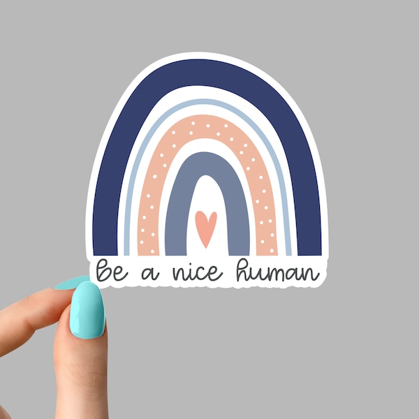 blue #1 be a nice human rainbow stickers, funny sticker, be happy laptop decals, rainbow tumbler stickers, rainbow water bottle sticker
