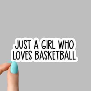 autocollants juste une fille qui aime le basket-ball, autocollants de basket-ball, autocollants de basket-ball pour maman, autocollants de basket-ball, autocollants de basket-ball