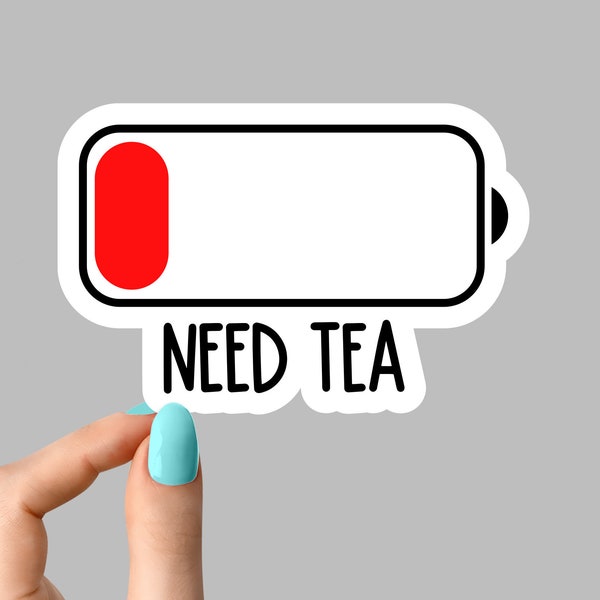 need tea battery sticker, funny battery sticker, funny tea sticker for tumbler, tea laptop coffee sticker decal I need tea low battery