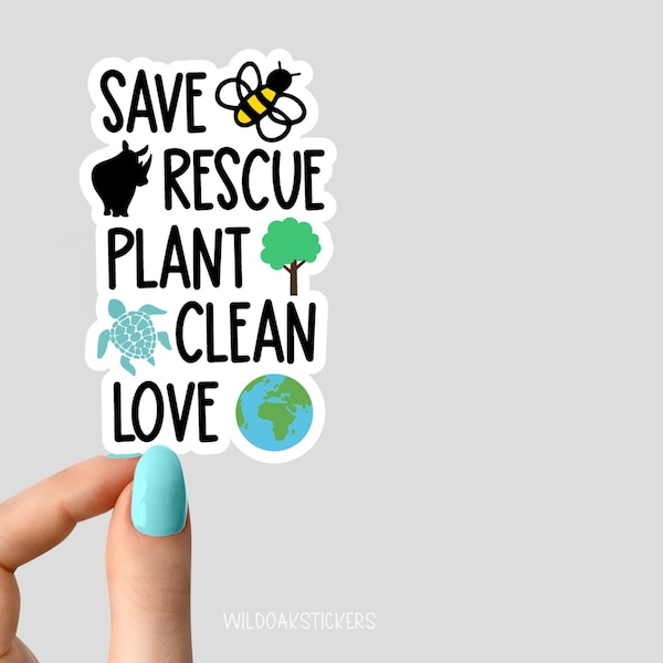 save the bees rescue rhinos plant trees clean ocean love the planet sticker, animals funny sticker, laptop decals, animal tumblers