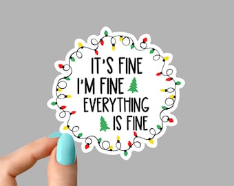 its fine im fine merry Christmas stickers, Christmas family funny laptop stickers, happy holidays stickers, merry xmas laptop decals