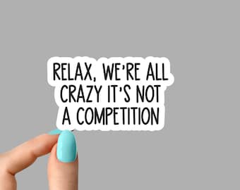 funny crazy competition sticker, introvert decal, sarcastic stickers, Laptop, inspirational for Water Bottles and Laptop, Funny Sticker