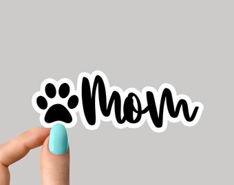 dog paw mom sticker, dog stickers, mom stickers, dog paw Rescue dog Sticker Laptop Decals, inspirational for Water Bottles and Laptops