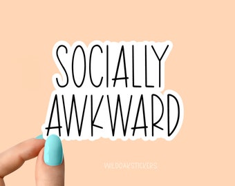 socially awkward Laptop stickers, funny stickers, laptop decals, tumbler stickers, car stickers, water bottle sticker, water bottle decals