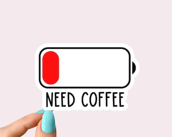 need coffee battery sticker, funny battery sticker, funny coffee sticker for tumbler and laptop coffee sticker decal I need wine low battery